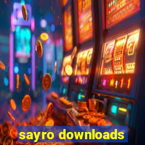 sayro downloads